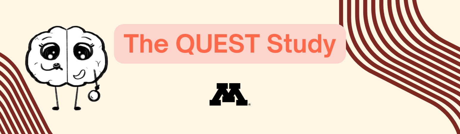 the QUEST Study banner that has a light tan background with curved marron stripes on both ends, and a cartoon brain creature wearing a smart watch.